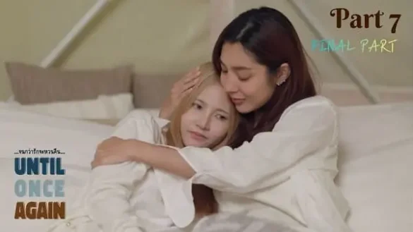 until-once-again-2025-thu-vien-anh-1 Thư viện ảnh của phim Until Once Again The Series