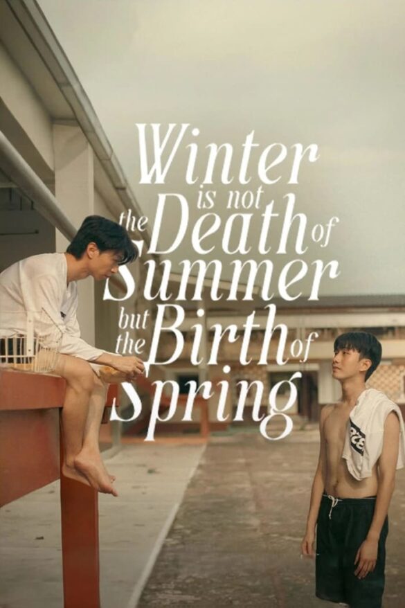 dan-dien-vien-trong-phim-winter-is-not-the-death-of-summer-but-the-birth-of-spring Dàn diễn viên trong phim Winter Is Not the Death of Summer but the Birth of Spring
