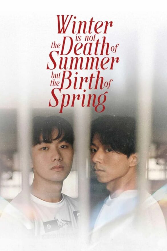 noi-dung-phim-winter-is-not-the-death-of-summer-but-the-birth-of-spring Nội dung phim Winter Is Not the Death of Summer but the Birth of Spring