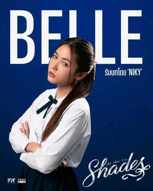 shades-gl-the-series-2026-hinh-anh-12 Poster nhân vật Belle do Niky thủ vai trong phim Shades GL The Series